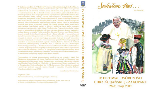 IV Festiwal Twórczości Chrześcijańskiej "Szukałem Was" - Zakopane 2009
