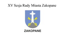 XV Sesja Rady Miasta Zakopane