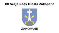 XX Sesja Rady Miasta Zakopane
