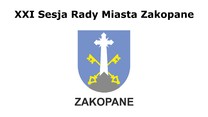 XXI Sesja Rady Miasta Zakopane