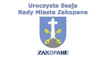 XXXVI Sesja Rady Miasta Zakopane
